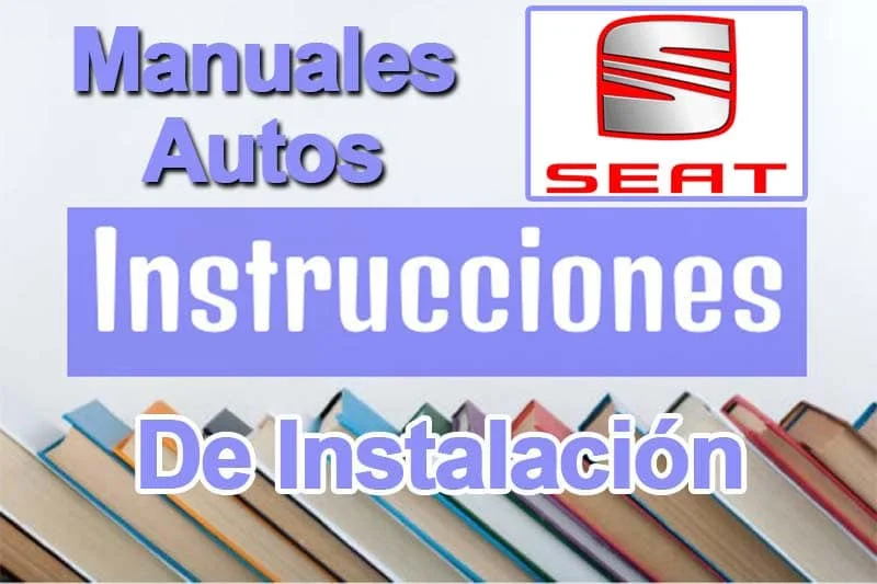 Guía para Instalar Manuales de Autos Seat en Español