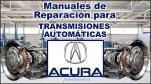Manuales para Reparar Transmisiones Automáticas Acura