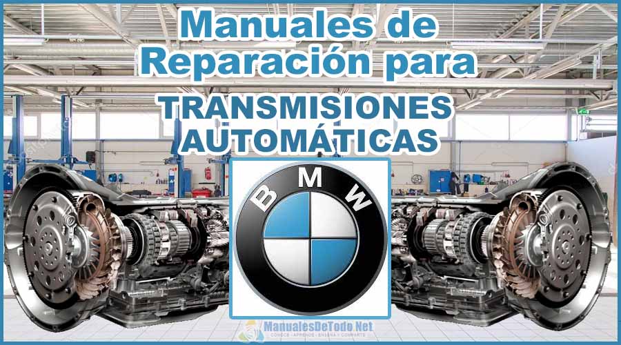 Descargar Manuales para Reparar Transmisiones Automáticas BMW