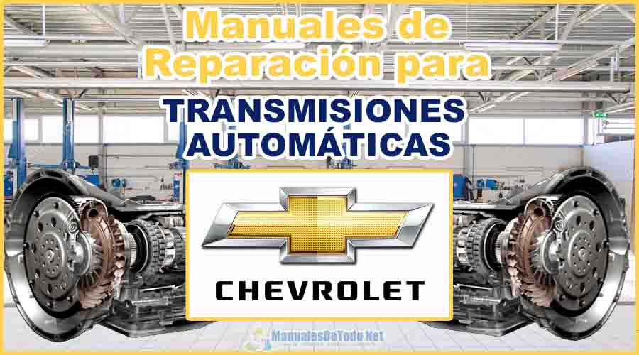 Manuales para Reparar Transmisiones Automáticas CHEVROLET