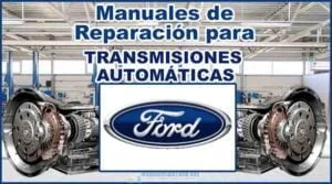Manuales para Reparar Transmisiones Automáticas FORD