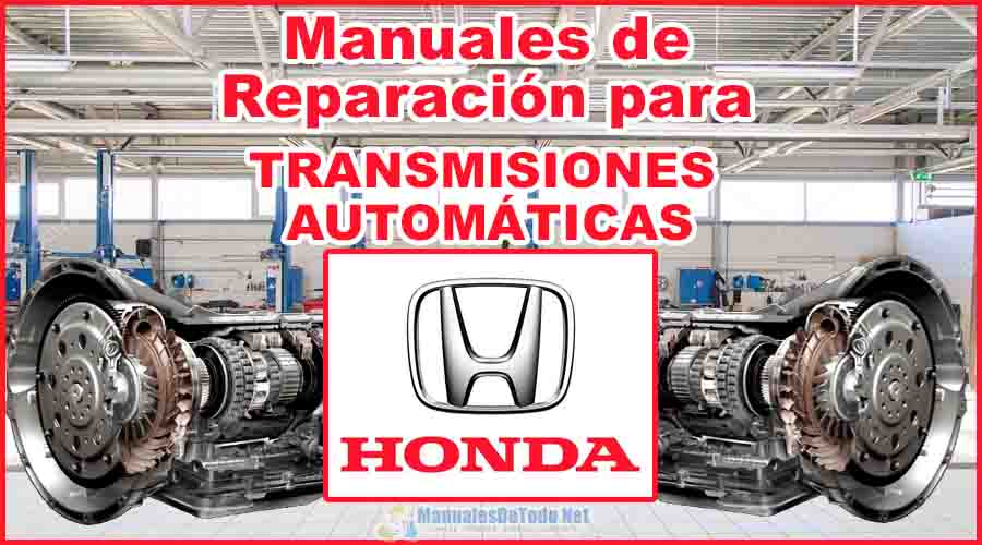 Manuales para Reparar Transmisiones Automáticas HONDA