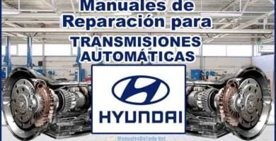 Descargar Manuales para Reparar Transmisiones Automáticas HYUNDAI