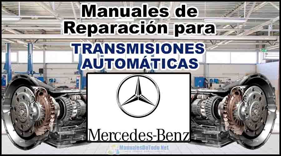 Manuales para Reparar Transmisiones Automáticas MERCEDES BENZ