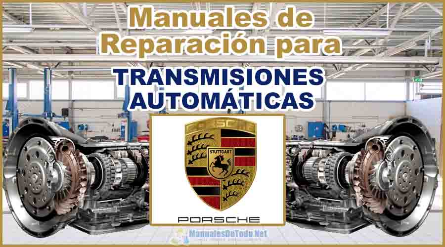 Manuales para Reparar Transmisiones Automáticas PORSCHE