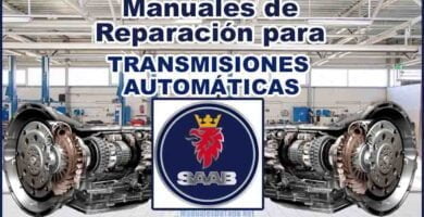 Descargar Manuales para Reparar Transmisiones Automáticas SAAB