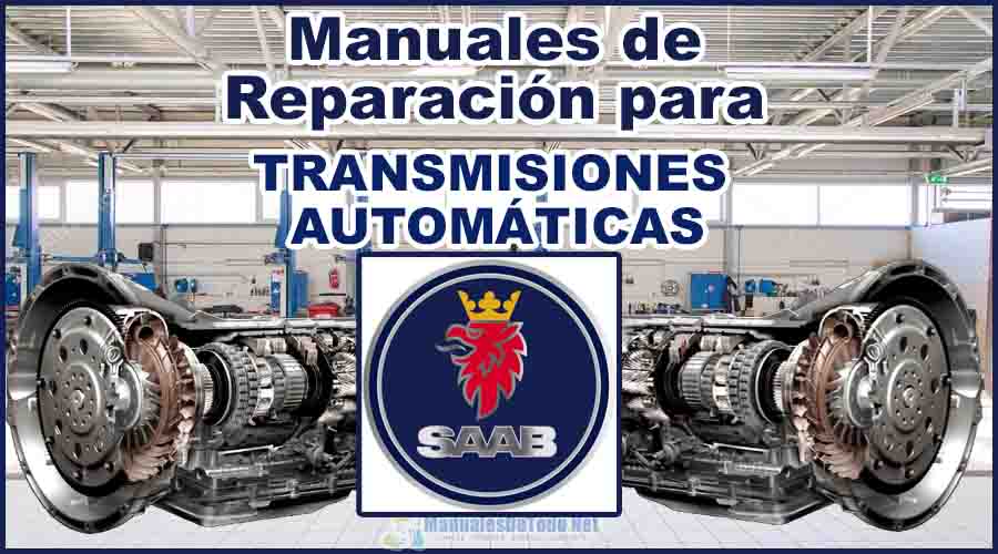 Manuales para Reparar Transmisiones Automáticas SAAB