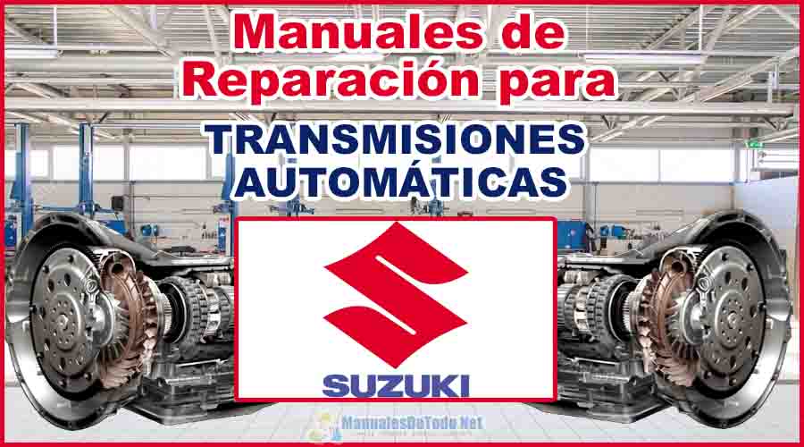 Download Manuals to Repair SUZUKI Automatic Transmissions