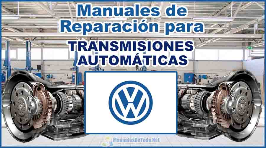 Descargar Manuales para Reparar Transmisiones Automáticas VOLKSWAGEN