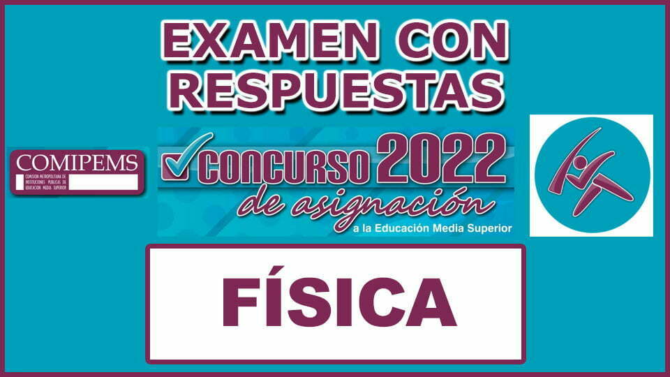 Examen de Física Resuelto Para Comipems 2022