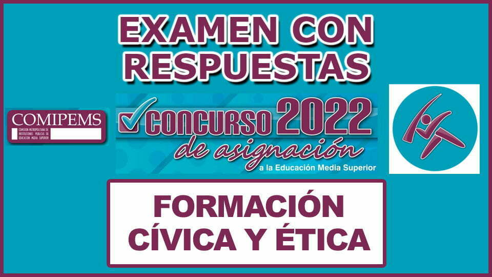 Examen de Formación Cívica y Ética Resuelto Para Comipems 2022