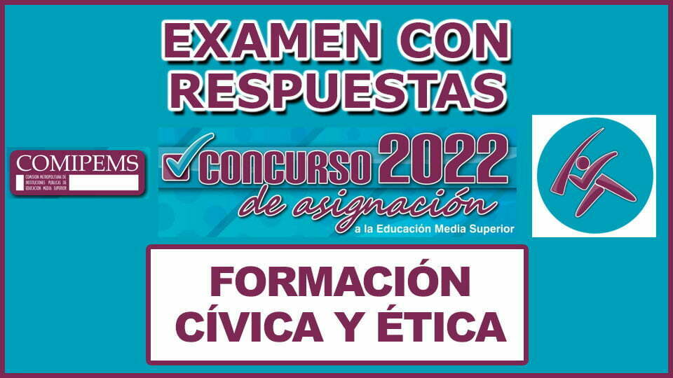 Examen de Formación Cívica y Ética Resuelto Para Comipems 2022