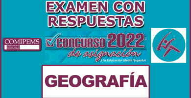 Examen de Geografía Resuelto Para Comipems 2022