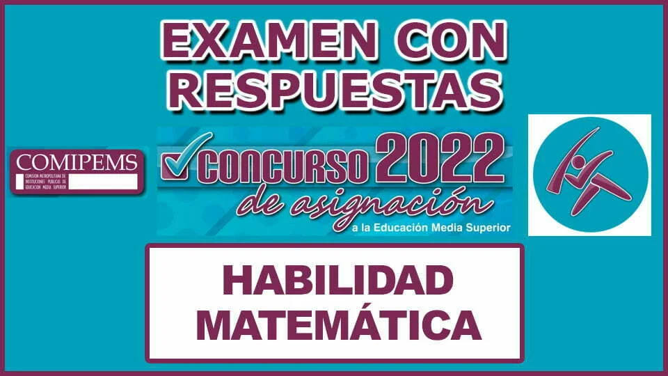 Examen de Habilidad Matemática Resuelto Para Comipems 2022