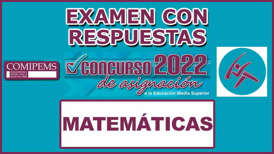 Examen de Matemáticas Resuelto Para Comipems 2022
