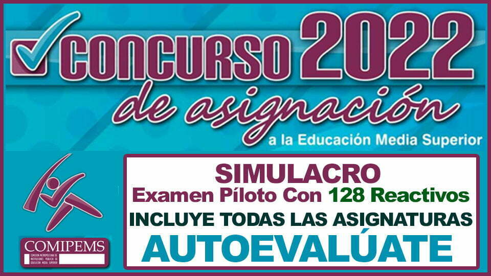 SIMULADORES COMIPEMS con 128 Reactivos como el Original del COMIPEMS 2022 GRATIS