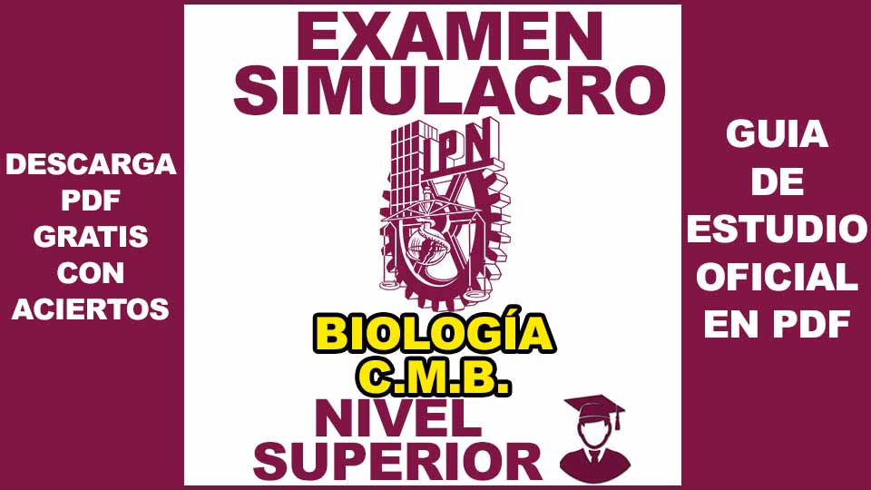 Examen Simulacro de Biología Área de Ciencias Médico Biológicas IPN 2024