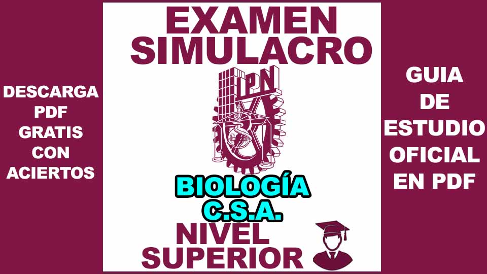 Examen Simulacro de Biología Área de Ciencias Sociales y Administrativas IPN 2024