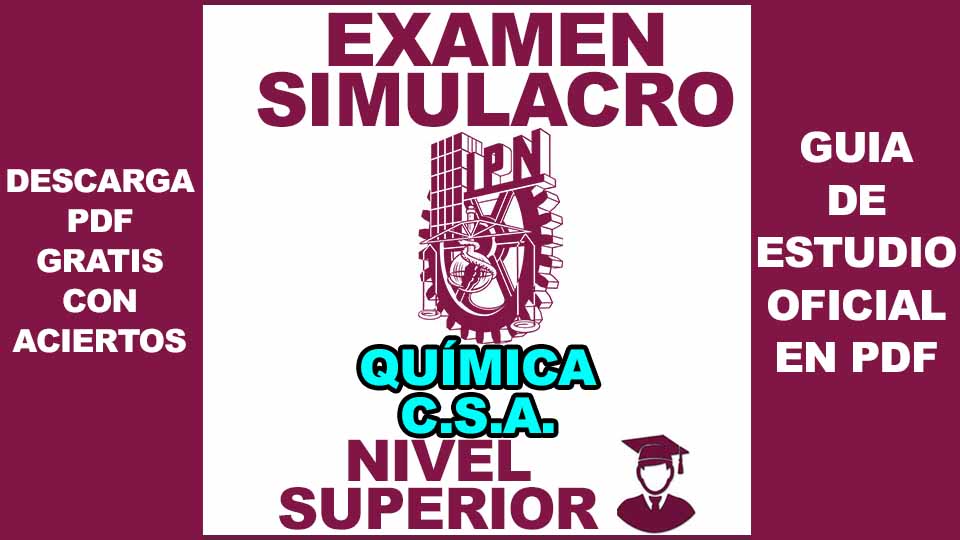 Examen Simulador de Química Área de Ciencias Sociales y Administrativas IPN 2023 Nivel Superior