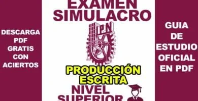 Examen Simulador de Producción Escrita IPN NIVEL SUPERIOR 2022 con Respuestas en PDF