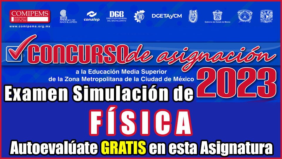 Examen de Física Resuelto COMIPEMS 2023 Simulacro Online y Descarga GUÍA en PDF