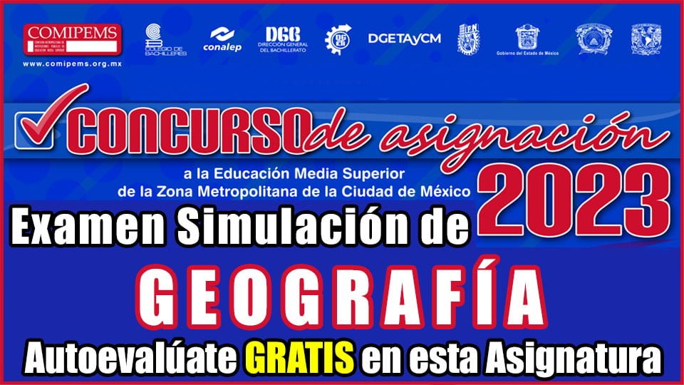Examen de Geografía Resuelto COMIPEMS 2023 Simulacro Online y Descarga GUÍA en PDF