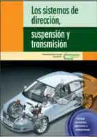 Descargar Manual Mecanica Automotriz PDF Gratis - Los Sistemas de Direccion Suspension y Transmision